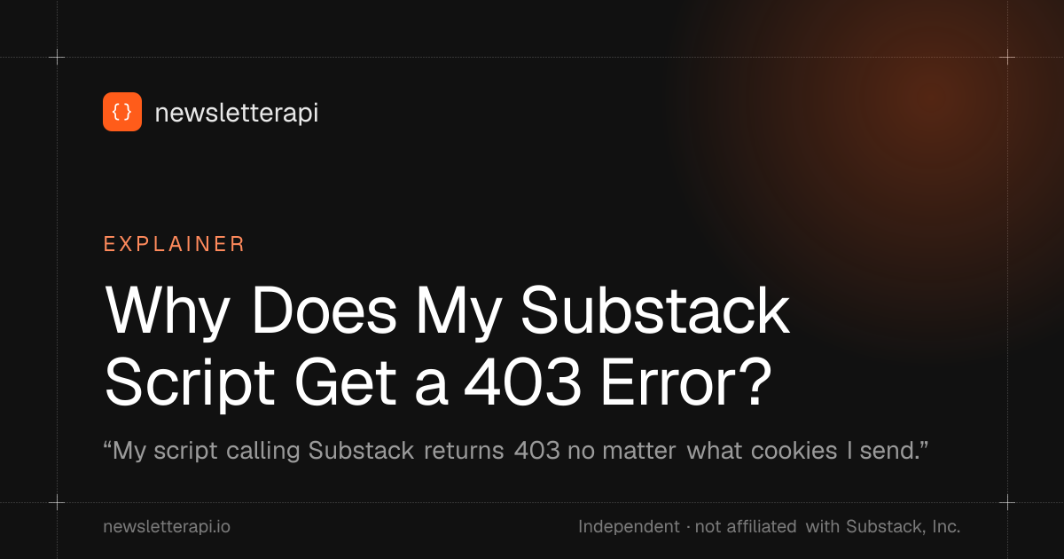 Cover image: Why Does My Substack Script Get a 403 Error?