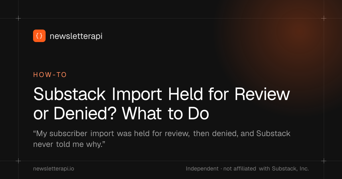 Cover image: Substack Import Held for Review or Denied? What to Do